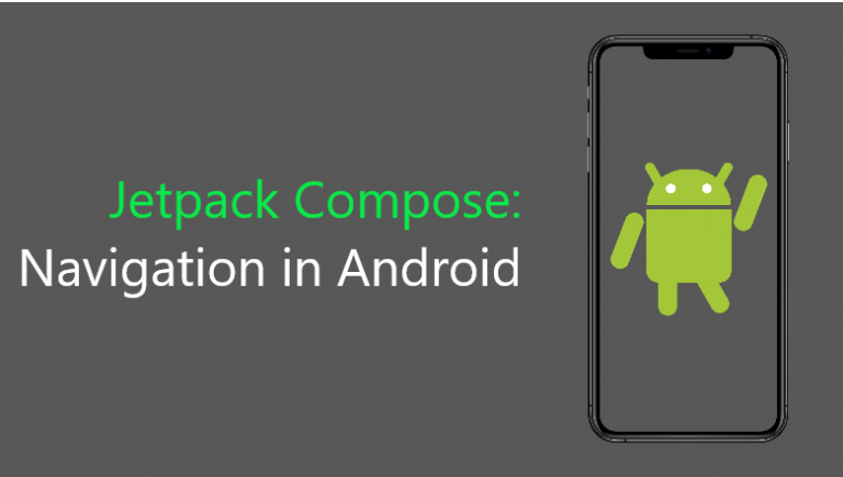 Navigating to Jetpack Compose by Google