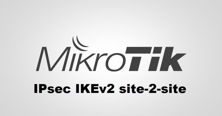 IPsec IKEv2 VPN between MikroTik routers (site-2-site)