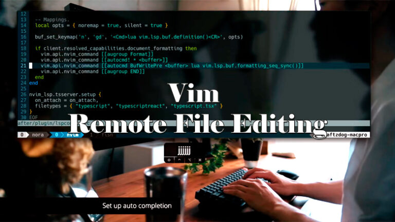 VIM and editing files on remote servers