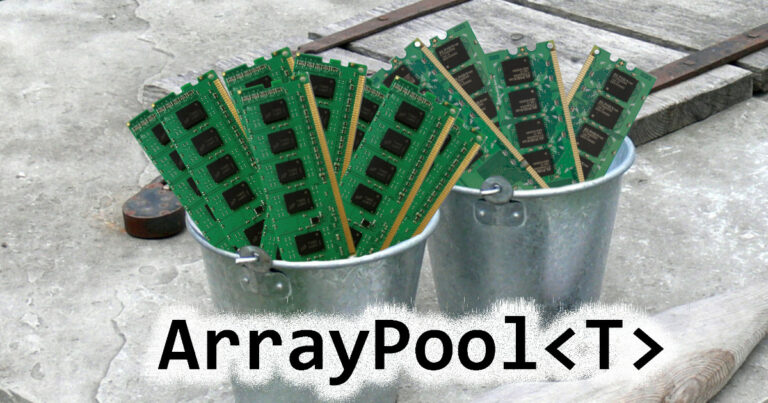 ArrayPool: Pitfalls